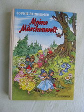 Kinderbuch Märchenbuch Meine Märchenwelt Sophie Reinheimer