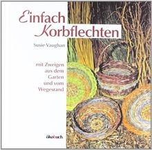 Einfach korbflechten mit - einfach, korbflechten: