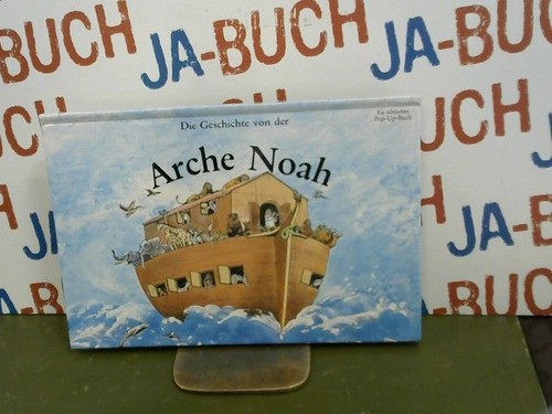 Die geschichte von der arche - von,
