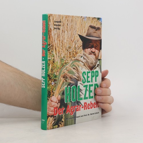 Der agrarrebell sepp - | ,