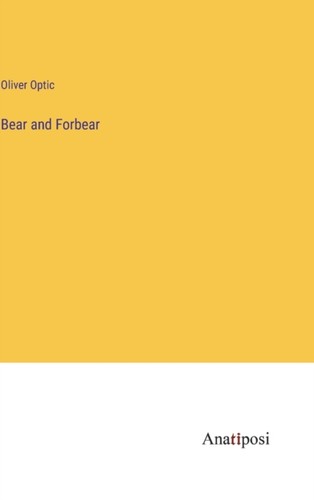Optic bear and - -,