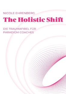 The holistic shift - shift:, weg