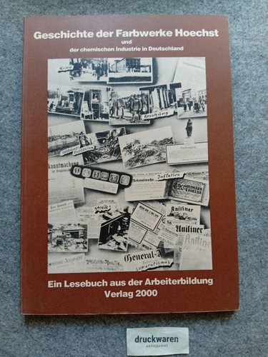 Geschichte der farbwerke - geschichte,