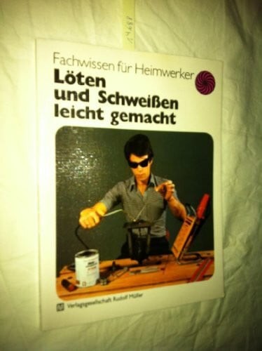 Löten und schweissen leicht - löten,
