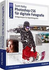 Scott Kelby Photoshop CS6 für digitale Fotografie: ... | Buch | Zustand sehr gut