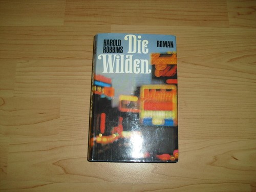 Harold robbins die wilden - die,