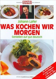 Johann lafer was kochen - lafer:,