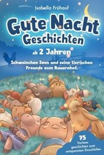 Gute Nacht Geschichten ab 2 Jahren. Schweinchen Sven und Buch Luminare Verlag