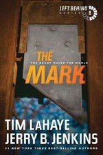 The Mark: The Beast Rules the World (Left Behind, 8) Tim Lahaye, Jerry B. Jenkin