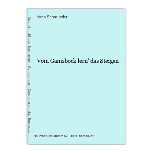 Vom gamsbock lern - das, steigen