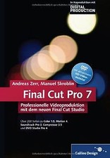 Final Cut Pro 7: Professionelle Videoproduktion von not ... | Buch | Zustand gut