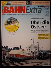 Bahn Extra Heft Nr. 5/2022 Eisenbahnfähren Ostsee sehr guter Zustand