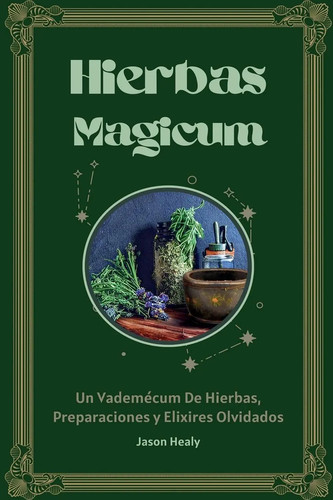 Hierbas magicum vademécum - hierbas,