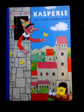 Josephine Siebe: Josephine Siebe KASPERLE AUF BURG HIMMELHOCH ( 1965 )