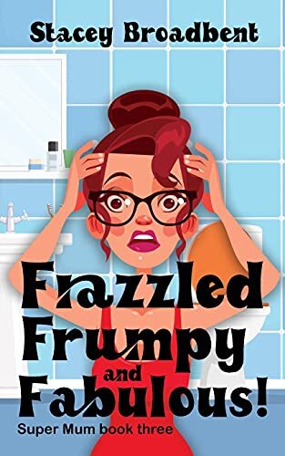 Frazzled frumpy and - frumpy,