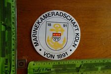 Alter Aufkleber Militär Bundeswehr MARINEKAMERATSCHAFT Stadt Köln von 1891