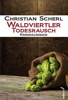 Waldviertler todesrausch von - waldviertler,