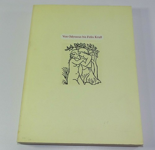 Von odysseus bis felix krull - odysseus,