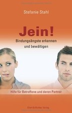 Jein!: Bindungsängste erkennen und bewältigen. Hilfe für... | Buch | Zustand gut