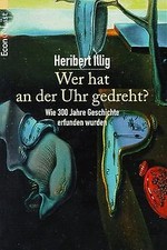 Wer hat an der Uhr gedreht?  von Illig, Heribert | Buch | Zustand sehr gut