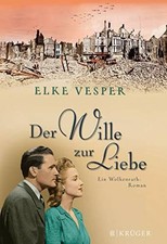 Der Wille zur Liebe: Roman Buch FISCHER Krüger