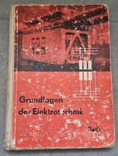 Grundlagen der Elektrotechnik, 12. überarbeitete Auflage, Reth Verlag, 1964
