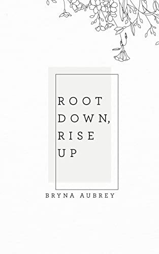 Aubrey root down rise - -,