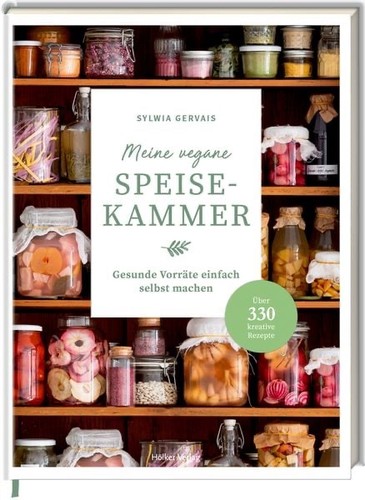 Meine vegane speisekammer - vegane,