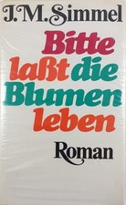 Bitte, laßt die Blumen leben von Johannes Mario Simmel (1983, Gebundene Ausgabe)