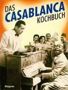 Das casablanca kochbuch von - casablanca,