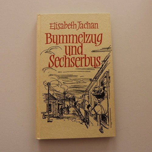 Bummelzug und sechserbus - sechserbus,