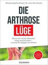 Die Arthrose-Lüge: Warum die