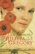 Favoured Child (Wideacre Trilogy 2) - Gregory, Philippa
