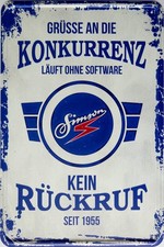 Blechschild Schild 20x30cm - Simson Grüße an Konkurenz kein Rückruf sei 1955 DDR