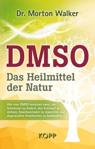 Dmso das heilmittel der - das,