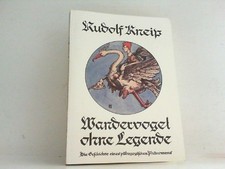 Wandervogel ohne Legende. Die
