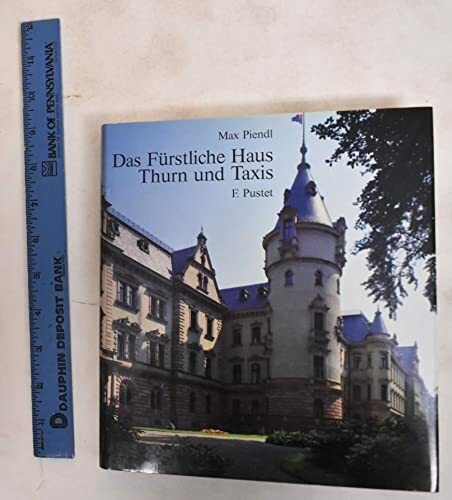 Das fürstliche haus thurn und - das,