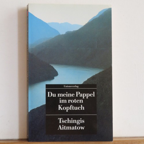 Tschingis aitmatow meine - tschingis, du