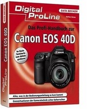 Das Profi-Handbuch zur Canon EOS 40D von Stefan Gross | Buch | Zustand gut