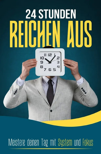 Stunden reichen aus - 24,