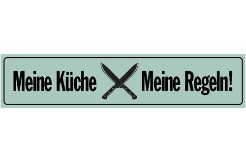Schild meine küche regeln - schild,