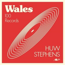 Wales - 100 Records by Huw