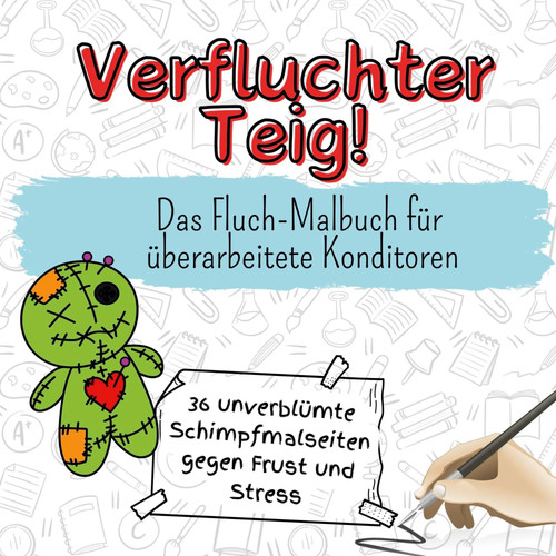 Verfluchter teig das - verfluchter,