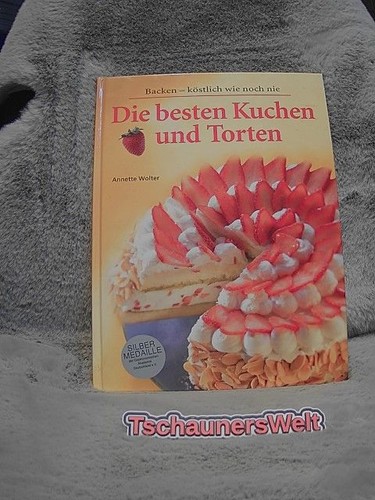 Die besten kuchen - kuchen, torten