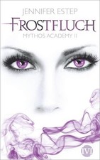 Frostfluch (Mythos Academy 2)