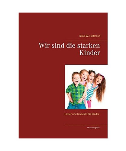Wir sind die - starken, kinder