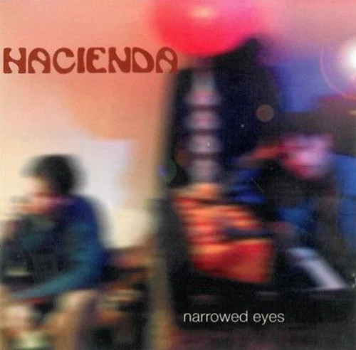Hacienda narrowed eyes - narrowed,