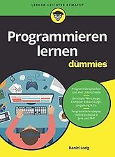 Programmieren lernen für Dummies von Lorig, Daniel | Buch | Zustand sehr gut