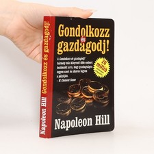 Gondolkodj és gazdagodj! 