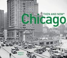 Chicago then and - chicago,